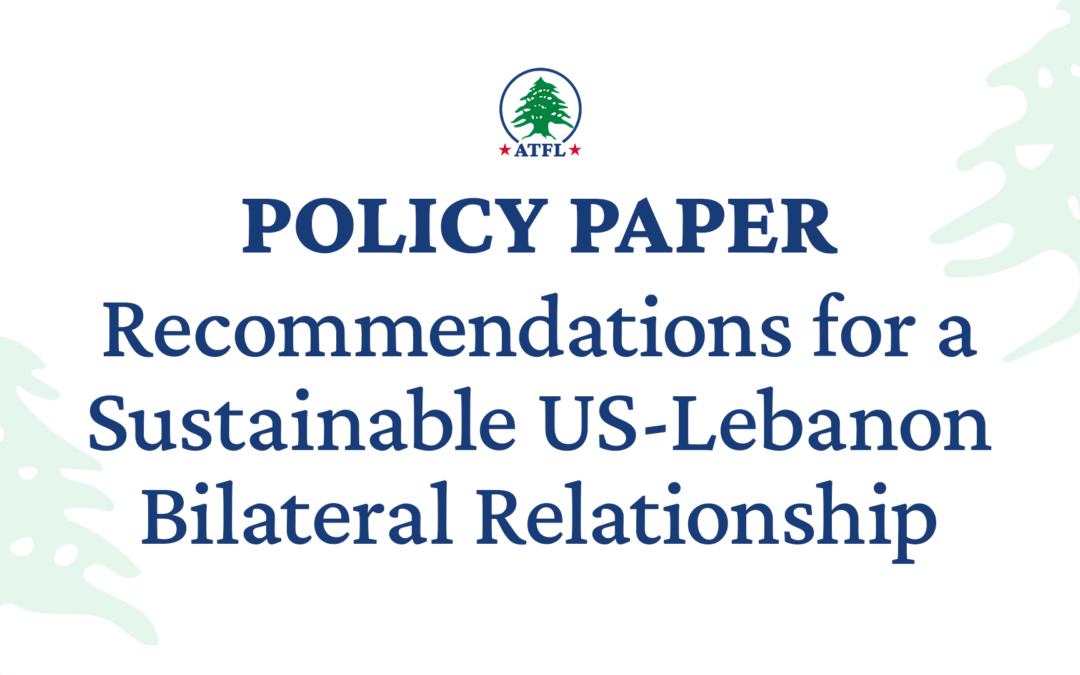 Recommendations for a Sustainable US-Lebanon Bilateral Relationship