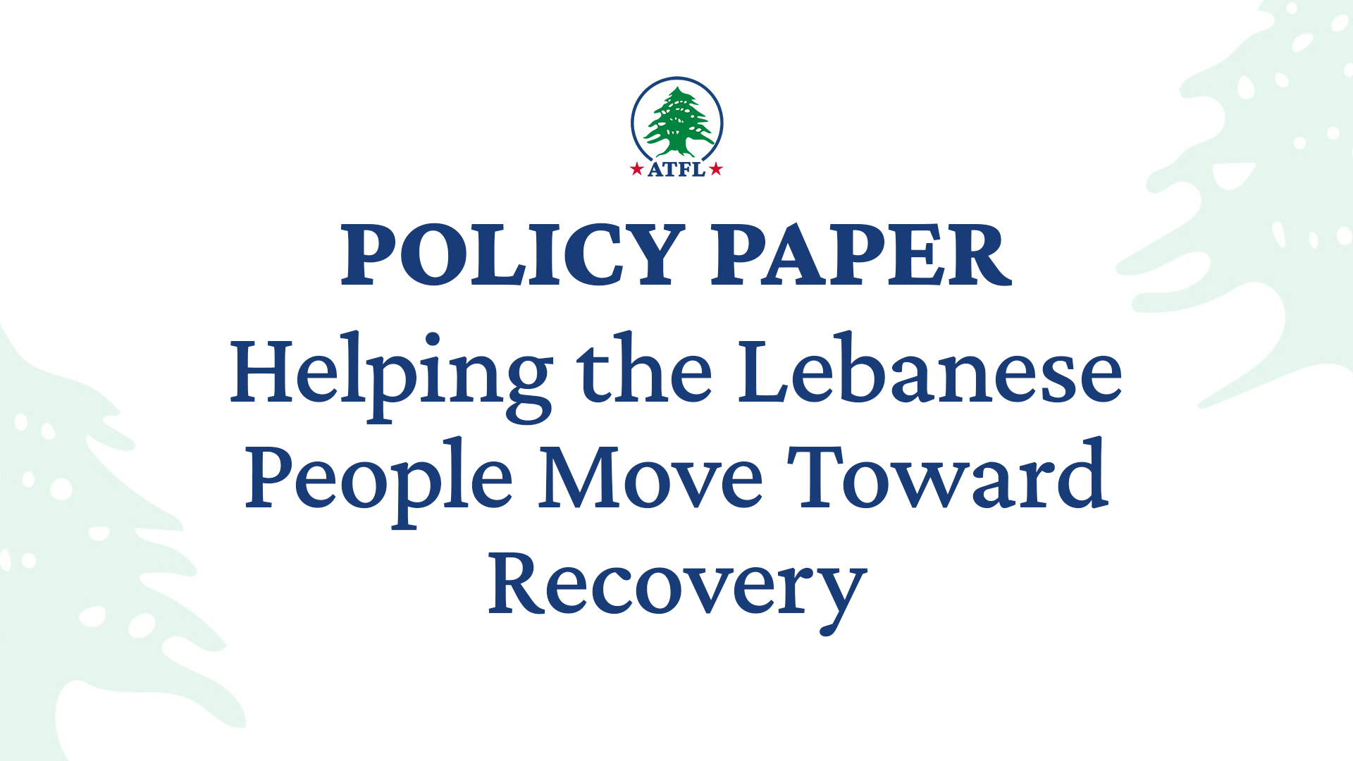 Helping the Lebanese People Move Toward Recovery: Recommendations for US Policy