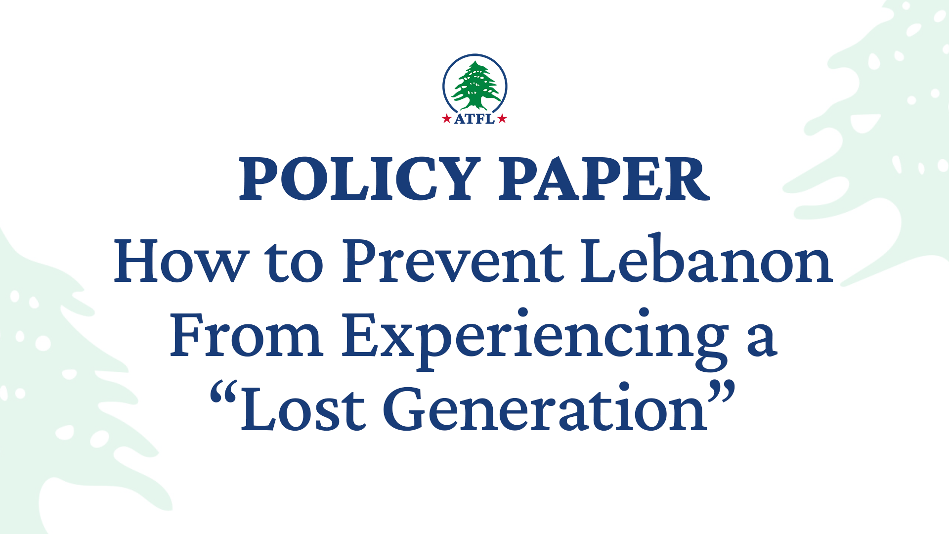 How to Prevent Lebanon from Experiencing a “Lost Generation”