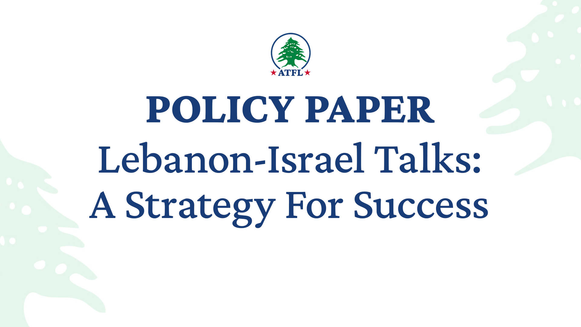 Lebanon-Israel Talks: A Strategy for Success