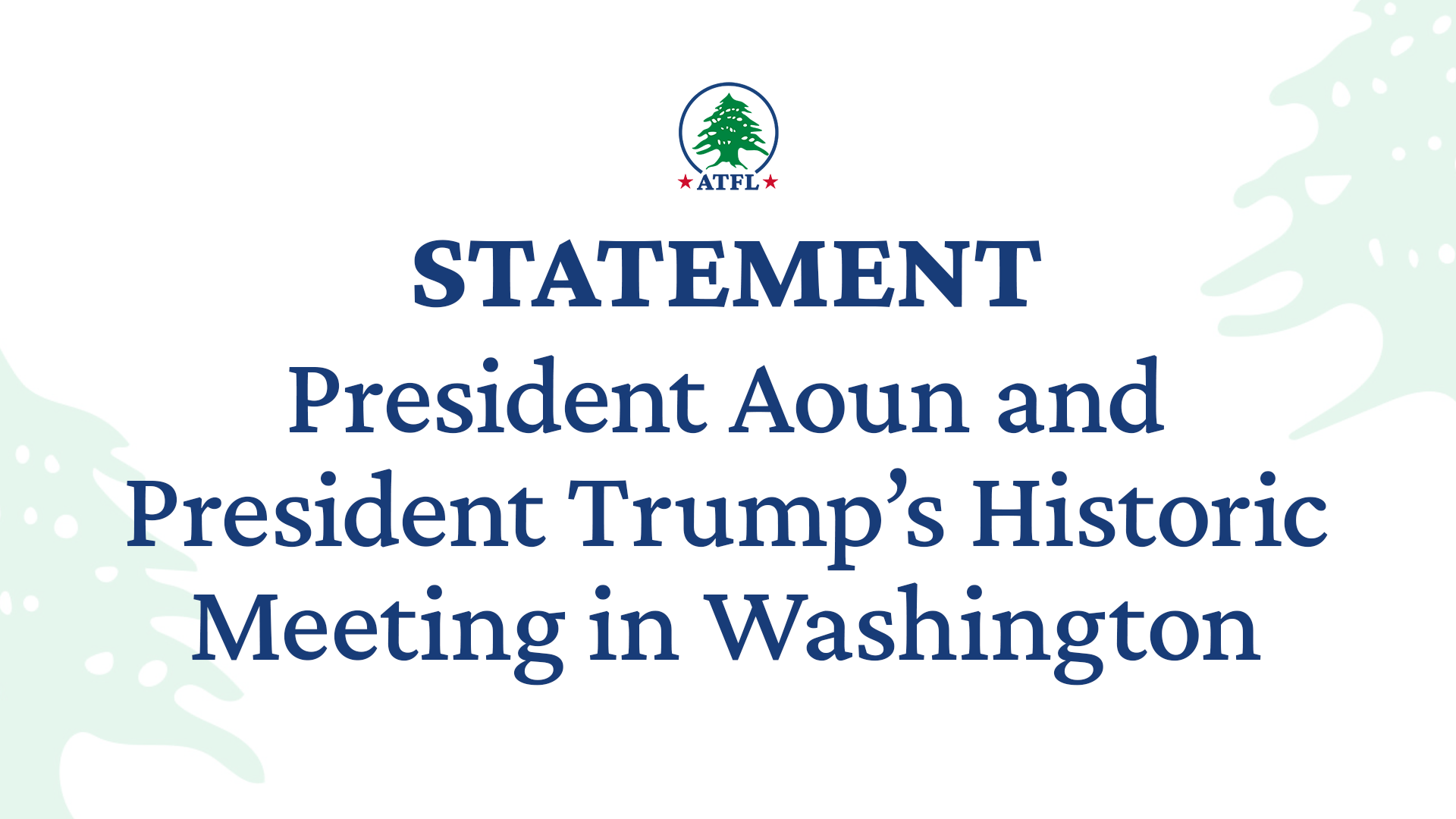 President Aoun and President Trump: Historic Meeting in Washington