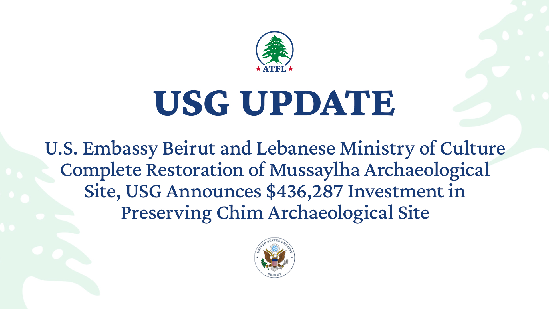 USG Updates: U.S. Embassy Beirut, Lebanese Ministry of Culture Celebrate Mussaylha Fort Project